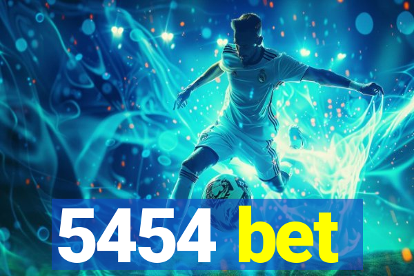 5454 bet